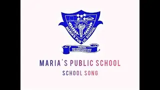 Maria's Public School, Guwahati | MPS School Song | Three Cheers | #Pipig