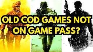 OLD COD NOT Coming To Game Pass?