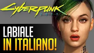 Cyberpunk 2077 ha il labiale in Italiano! Fantastico!