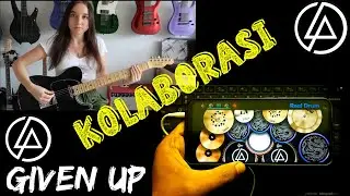 LINKIN PARK - GIVEN UP | KOLABORASI REAL DRUM COVER & GUITAR COVER@DaisyPepperBass