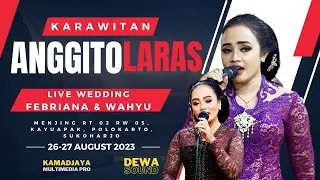 🔴📡LIVE WEDDING FEBRIANA & WAHYU ★ Karw. ANGGITO LARAS ★ DEWA AUDIO PRO★