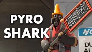 PYRO SHARK - Team Fortress 2