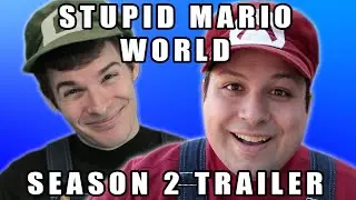 Stupid Mario World - Season 2 OFFICIAL Teaser