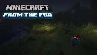 He Found My Home: From The Fog E2