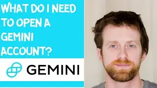 What do I need to open a Gemini account