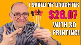 I Saved My Daughter $26.07 with 3D Printing