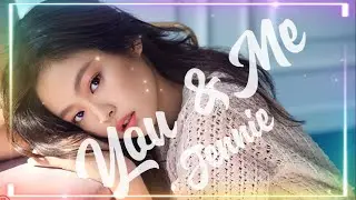 Jennie BLACKPINK's New Solo: "You & Me"