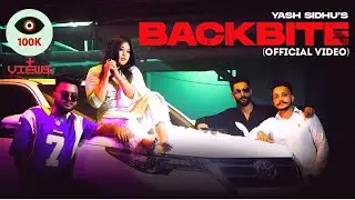 BACKBITE | Yash Sidhu |  Mega Yadav | Official Video | Future Boyz Music