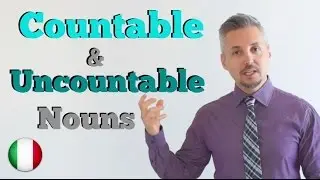 Inglese per Italiani: Countable and Uncountable nouns (Sostantivi Contabili e non-contabili)