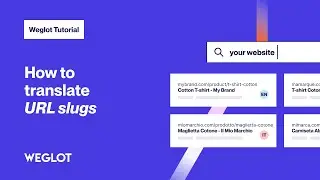 How to Translate URL Slugs [Weglot Tutorial - 2024]