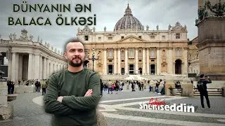 Xəritədə görünməyən ölkə və İtaliyanın ən qədim küçəsi