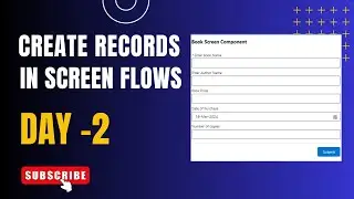 Create Record using screen flows | Screen flows in salesforce | Hindi | Day 2 | Salesforce Gyaan |