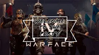 Warface nice moments ''WELCOME TO THE PARTY''