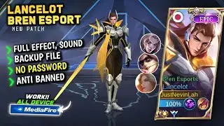 Script Skin Lancelot Epic Bren Esports Terbaru || No Password || Full Effect Voice
