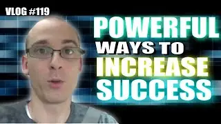 Behind The Scenes Secrets To VLOG Your Way To Increased Success & So Much More! [Vog #119]