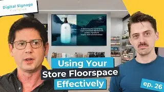 Ep 26: Getting more from your retail footprint