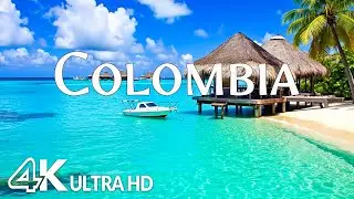 Colombia 4K - Crystal Waters, Pristine Beaches & South America’s Hidden Gems with Relaxing Music