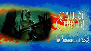 Call Of Cthulhu The Shambler Attacks!