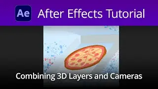 After Effects Tutorial - Combining 3D Layers and Cameras