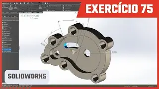 Peça com canal curvado - Modelagem 3D Solidworks Exercício #75