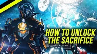 WARFRAME How To Get The Sacrifice Quest - Sacrifice Quest Guide