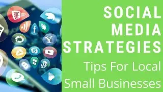 Social Strategies For Small Businesses