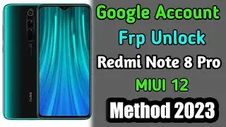 Xiaomi Redmi Note 8 Pro The Latest 2023 Remove FRP Lock Google bypass Unlock TUTORIAL 04/2023