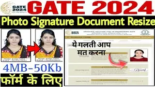Gate 2024 Form Photo Signature And Document Resize Upload💥 Gate Form Photo And Signature Upload 2023
