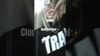 GRWM na Clout Festival🤯 [wspolpraca]