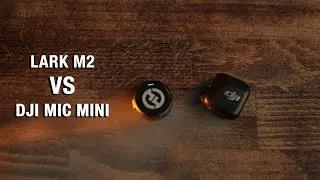 DJI MIC MINI VS LARK M2