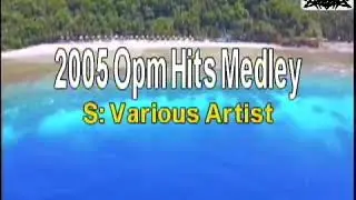2005 opm hits medley