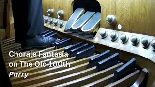 Parry Chorale Fantasia on The Old Hundredth