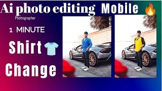 1Minute Me Shirt 👕 Change | Shirt ❤️ Colour Change 🎊Ai Mobile Editing ❤️