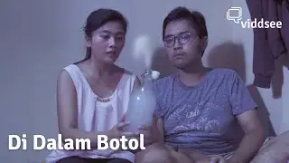 Di Dalam Botol - Pelihara Tuyul Buat Biaya Nikah?! // Viddsee Picks