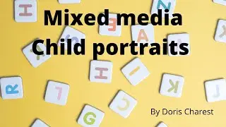 Doris Charest Art: Mixed media collage art-Child Portraits