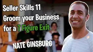 How to Prep for a 7 Figure Exit on Amazon from a Seller who's Done it - Nate Ginsberg of Sellerplex
