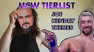 Joe Hendry Themes RANKED | HCW Tierlists