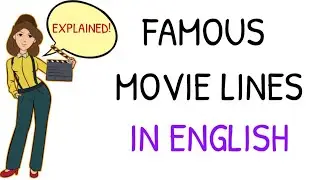 Top 10 Famous Lines in Movies - Explained in English