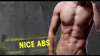 Nice Abs - Best Abs Workout Routine