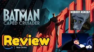 Batman Caped Crusader REVIEW DC Animation has Truly Fallen