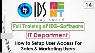 IDS Training | Full Training of IT Department | Setup User Access For Sales Users in English.