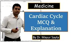 MCQ cardiac cycle | Medicine | Basic understanding
