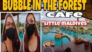 BUBBLE IN THE FOREST CAFE (Little Maldives in Thailand)