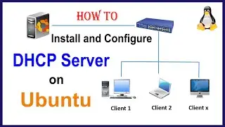 How to Install and Configure DHCP Server on Ubuntu