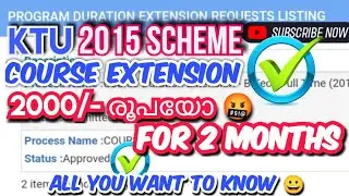 KTU 2015 Scheme Course Extention Done ✅ Notification Clarified. How to extend Ktu Course?