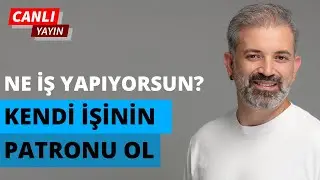 KENDİ İŞİNİ YAPMAK İÇİN NEYE İHTİYACIN VAR?