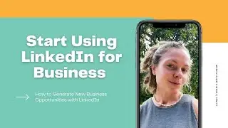 How to Use LinkedIn for Business in 2021