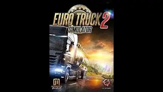 Euro Truck Simulator 2 - Avrupa Yollarındayız