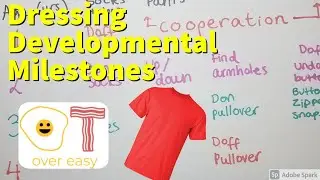 Pediatric Dressing Developmental Milestones