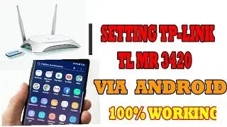 CARA SETTING TP LINK TL WR 3420 3G I 4G Wireless N Router VIA HP ANDROID
